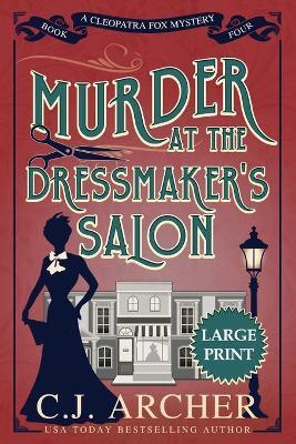 Murder at the Dressmaker's Salon: Large Print - C. J. Archer