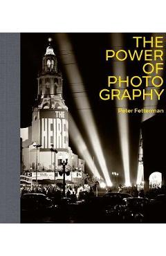 Poza produsului The Power of Photography - Peter Fetterman