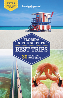 Lonely Planet Florida & the South's Best Trips 4 - Adam Karlin