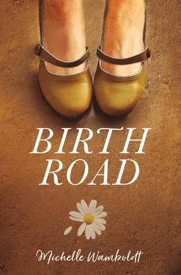 Birth Road - Michelle Wamboldt
