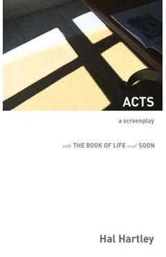 Poza produsului Acts: A Screenplay - Hal Hartley