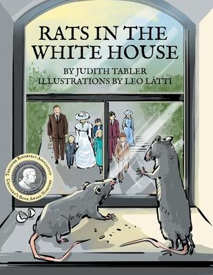 Rats in the White House - Judith Tabler