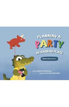 Coperta cărții 'Planning a Party at Baobab Place - Danielle Mendonsa'