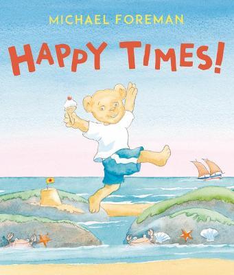Happy Times - Michael Foreman