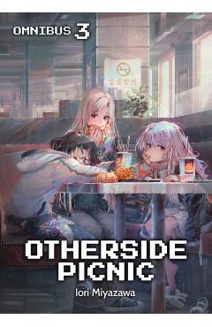 Otherside Picnic: Omnibus 3 - Iori Miyazawa