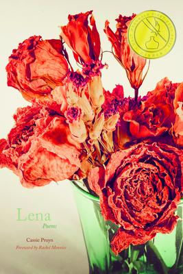 Lena: Poems - Cassie Pruyn