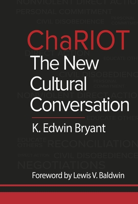 Chariot: The New Cultural Conversation - K. Edwin Bryant