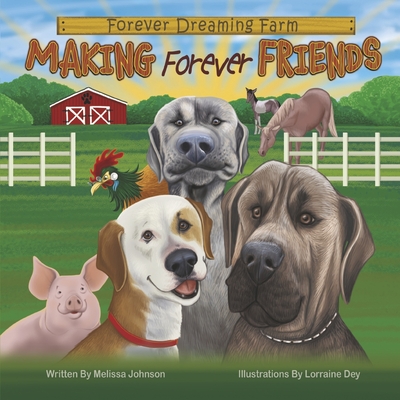 Making Forever Friends: Volume 1 - Melissa Johnson