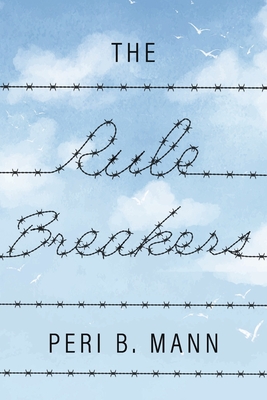 The Rule Breakers - Peri B. Mann