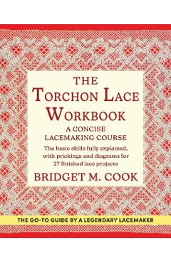 The Torchon Lace Workbook - Bridget M. Cook