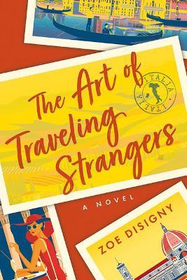 The Art of Traveling Strangers - Zoe Disigny