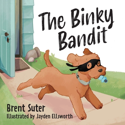 The Binky Bandit - Brent Suter