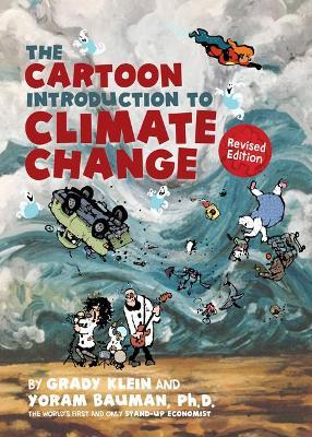 The Cartoon Introduction to Climate Change, Revised Edition - Yoram Bauman