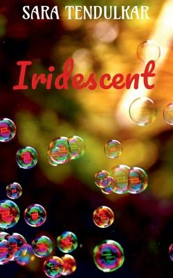 Iridescent - Sara Tendulkar