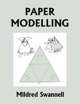Paper Modelling (Yesterday's Classics) - Mildred Swannell
