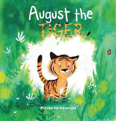 August the Tiger - Marieke Van Ditshuizen