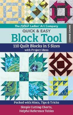 Coperta cărții 'The New Ladies' Art Company Quick & Easy Block Tool: 110 Quilt Blocks in 5 Sizes with Project Ideas - Packed with'