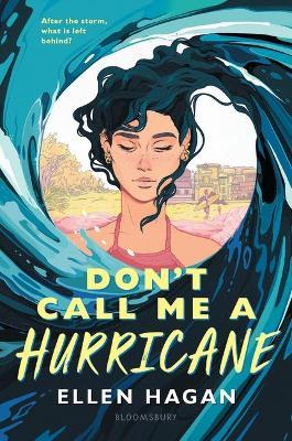 Don't Call Me a Hurricane - Ellen Hagan