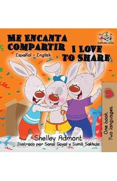 Coperta cărții 'Me Encanta Compartir I Love to Share (Spanish Children's book): Bilingual Spanish Book for Kids - Shelley Admont'