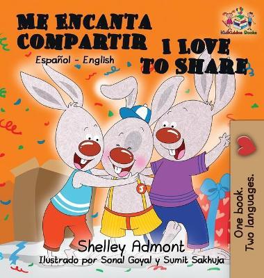 Me Encanta Compartir I Love to Share (Spanish Children's book): Bilingual Spanish Book for Kids - Shelley Admont