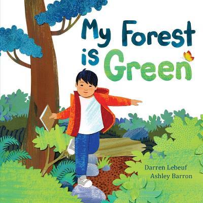 My Forest Is Green - Darren Lebeuf