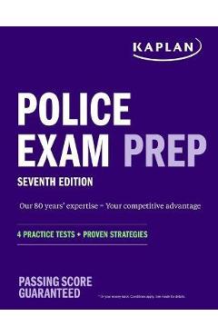 Poza produsului Police Exam Prep 7th Edition: 4 Practice Tests ] Proven Strategies - Kaplan Test Prep