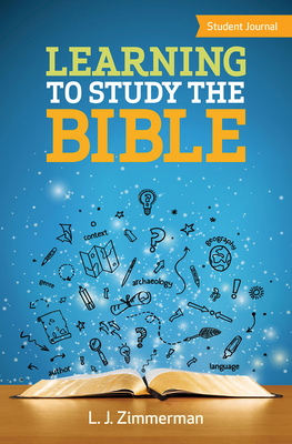 Learning to Study the Bible Student Journal - L. J. Zimmerman
