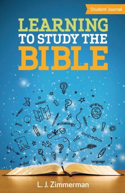 Learning to Study the Bible Student Journal - L. J. Zimmerman