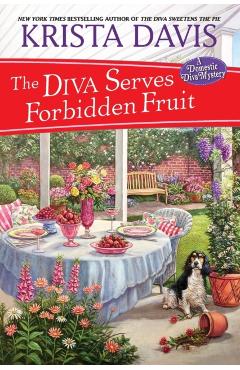 The Diva Serves Forbidden Fruit - Krista Davis