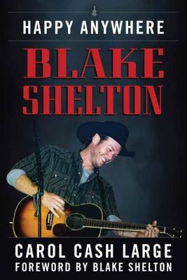 Blake Shelton: Happy Anywhere - Carol Cash Large