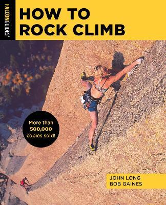How to Rock Climb - John Long