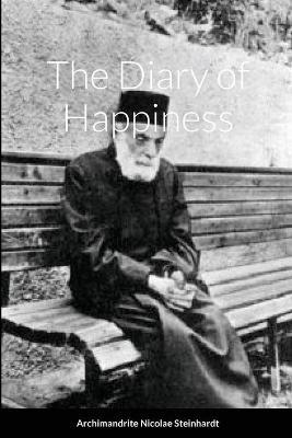 The Diary of Happiness - Archimandrite Nicolae Steinhardt