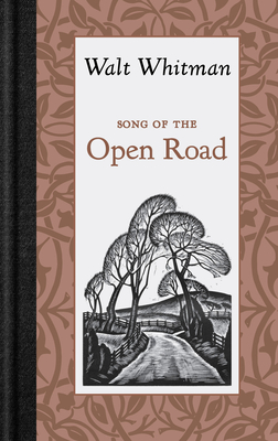Song of the Open Road - Walt Whitman
