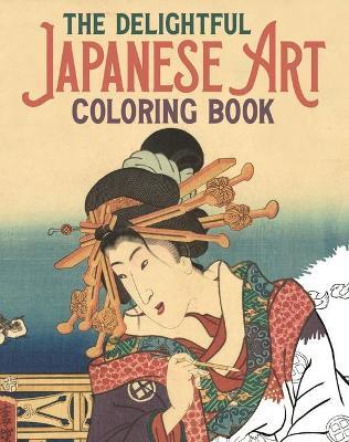 The Delightful Japanese Art Coloring Book - Peter Gray