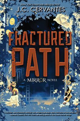Fractured Path (the Mirror, Book 3) - J. C. Cervantes
