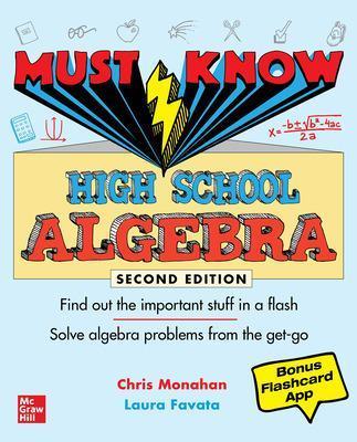 Must Know High School Algebra, Second Edition - Christopher Monahan