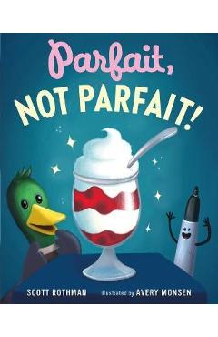 Coperta cărții 'Parfait, Not Parfait! - Scott Rothman'