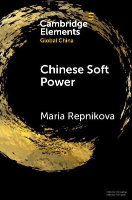 Chinese Soft Power - Maria Repnikova