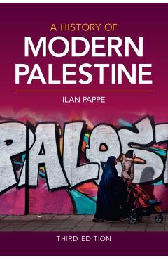 A History of Modern Palestine - Ilan Pappe