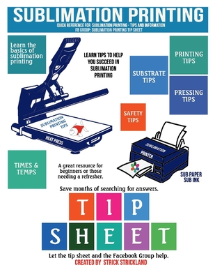 Sublimation Printing Tip Sheet - W. L. Strick Strickland