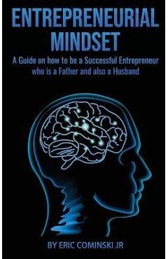 Coperta cărții 'Entrepreneural Mindset - Eric Alan Cominski'