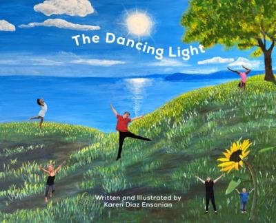 The Dancing Light - Karen Diaz Ensanian