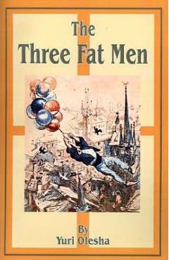 Poza produsului The Three Fat Men - Yury Olesha