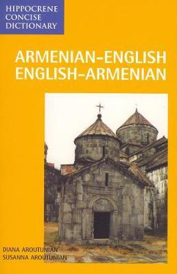 Armenian/English-English/Armenian Concise Dictionary - Susanna Aroutunian