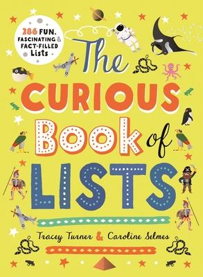 The Curious Book of Lists: 263 Fun, Fascinating, and Fact-Filled Lists - Tracey Turner