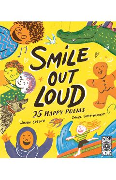 Coperta cărții 'Smile Out Loud: 25 Happy Poems - Joseph Coelho'