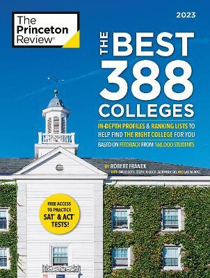 The Best 388 Colleges, 2023: In-Depth Profiles & Ranking Lists to Help Find the Right College for You - The Princeton Review