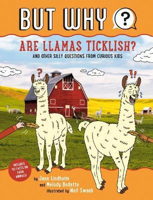 Are Llamas Ticklish? #1: And Other Silly Questions from Curious Kids - Jane Lindholm