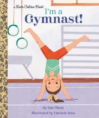 I'm a Gymnast! - Sue Fliess