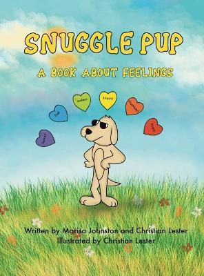 Snuggle Pup: A Book About Feelings - Johnston